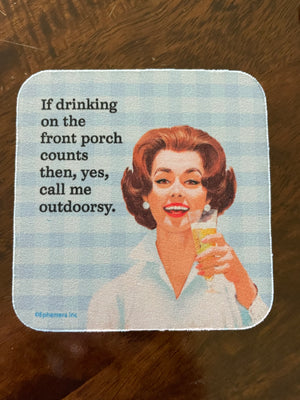 Drinking on the porch coaster